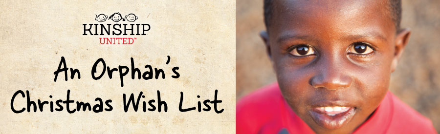 An Orphan’s Christmas Wish List An Orphan's Christmas Wish List