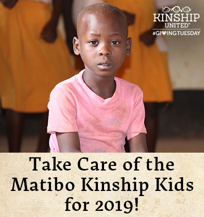 Take care of the Matibo Kinship Kids in 2019!
